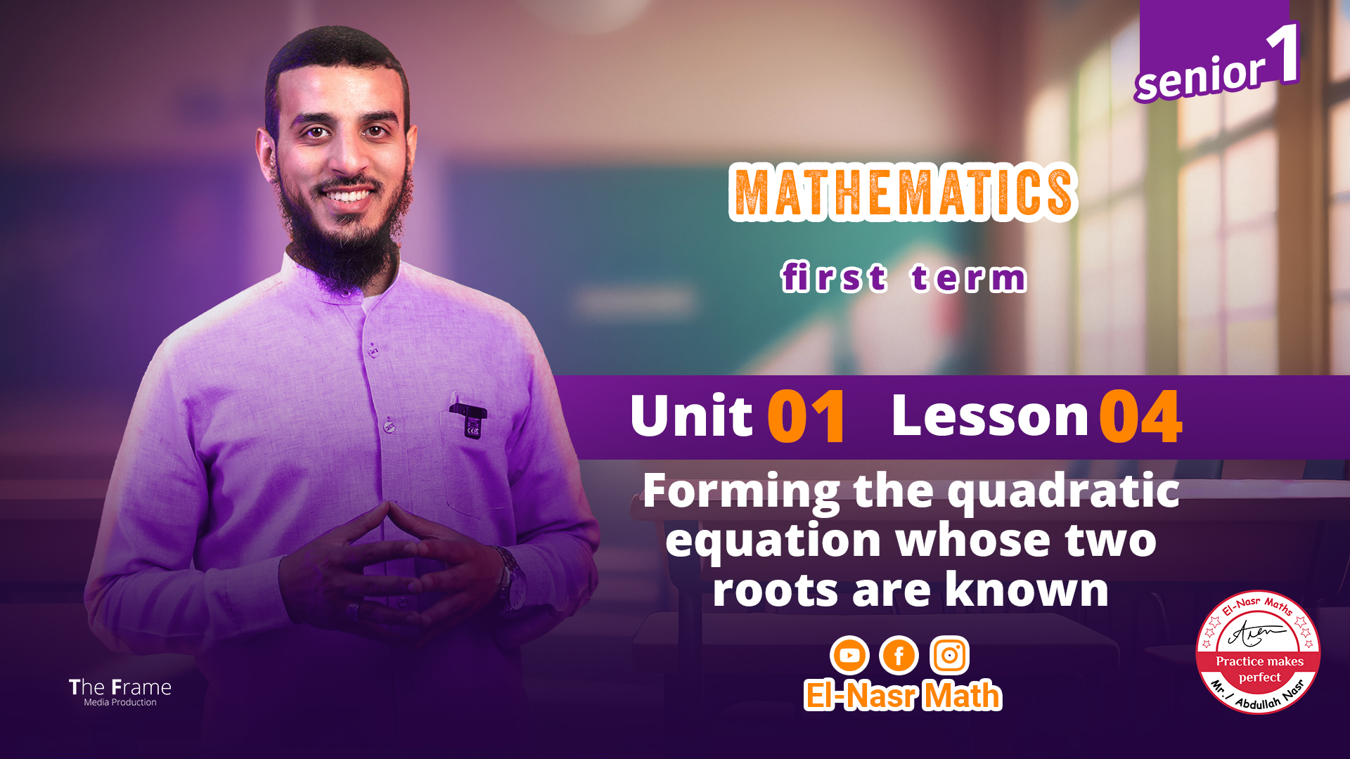 lesson4 - Forming the quadratic equation whose two roots are known- unit 1- Algebra